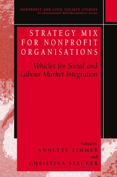 Strategy Mix for Nonprofit Organisations: Vehicles for Social and Labour Market Integrations