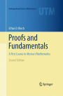 Proofs and Fundamentals: A First Course in Abstract Mathematics / Edition 2