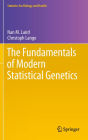 The Fundamentals of Modern Statistical Genetics