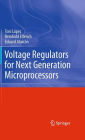 Voltage Regulators for Next Generation Microprocessors / Edition 1