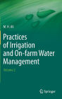 Practices of Irrigation & On-farm Water Management: Volume 2 / Edition 1