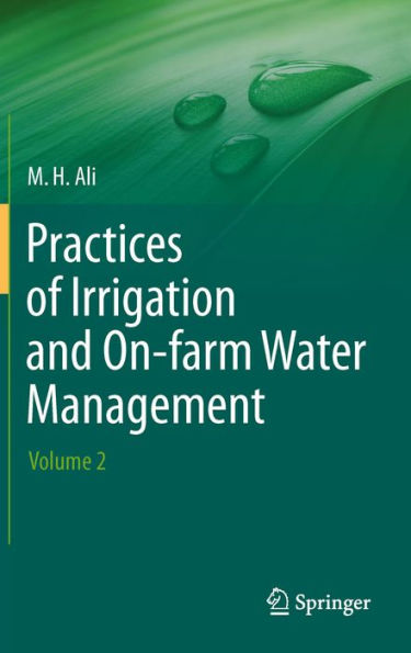 Practices of Irrigation & On-farm Water Management: Volume 2