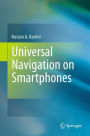 Universal Navigation on Smartphones
