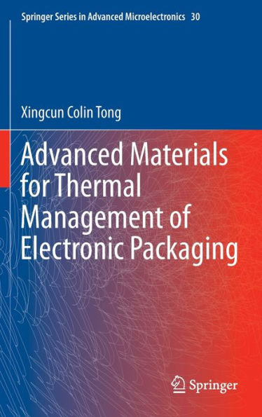 Advanced Materials for Thermal Management of Electronic Packaging / Edition 1