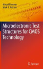 Microelectronic Test Structures for CMOS Technology / Edition 1