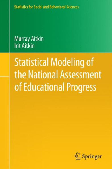 Statistical Modeling of the National Assessment of Educational Progress / Edition 1
