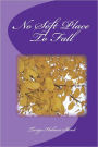 No Soft Place to Fall
