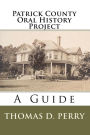 Patrick County Oral History Project: A Guide