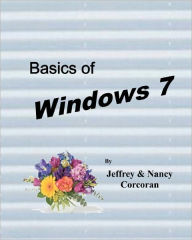 Title: Basics of Windows 7, Author: Nancy Corcoran