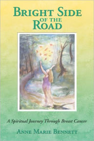 Title: Bright Side of the Road: A Spiritual Journey Through Breast Cancer, Author: Melissa Harris