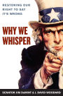 Why We Whisper: Restoring Our Right to Say It's Wrong
