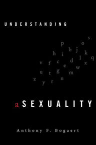 Title: Understanding Asexuality, Author: Anthony F. Bogaert