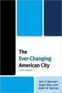 The Ever-Changing American City: 1945-Present