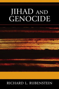 Title: Jihad and Genocide, Author: Richard L Rubenstein