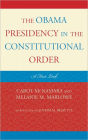 The Obama Presidency in the Constitutional Order: A First Look