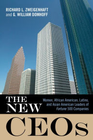 Title: The New CEOs: Women, African American, Latino, and Asian American Leaders of Fortune 500 Companies, Author: Richard L. Zweigenhaft