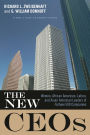 The New CEOs: Women, African American, Latino, and Asian American Leaders of Fortune 500 Companies