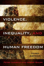 Violence, Inequality, and Human Freedom
