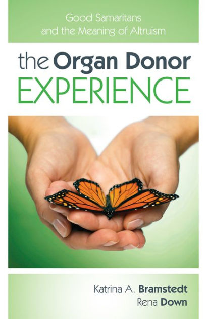 the-organ-donor-experience-good-samaritans-and-the-meaning-of-altruism