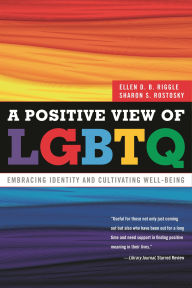 A Positive View of LGBTQ: Embracing Identity and Cultivating Well-Being