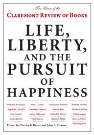 Life, Liberty, and the Pursuit of Happiness: Ten Years of the Claremont Review of Books