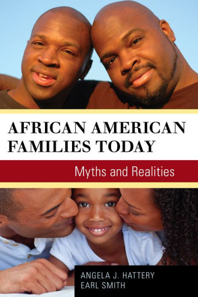 African American Families Today: Myths and Realities