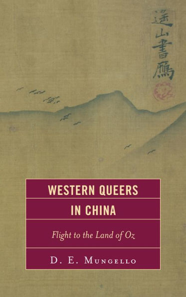 Western Queers in China: Flight to the Land of Oz