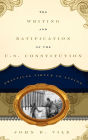The Writing and Ratification of the U.S. Constitution: Practical Virtue in Action