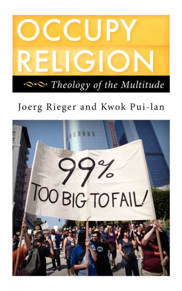 Occupy Religion: Theology of the Multitude