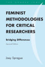 Feminist Methodologies for Critical Researchers: Bridging Differences