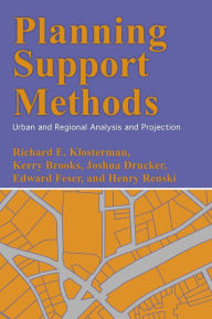 Title: Planning Support Methods: Urban and Regional Analysis and Projection, Author: Richard E. Klosterman