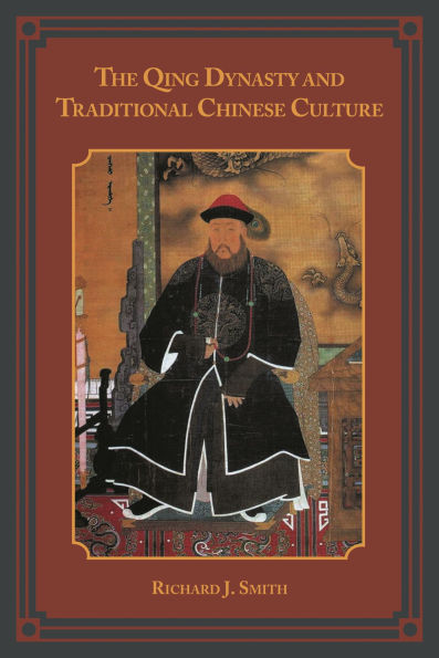 The Qing Dynasty and Traditional Chinese Culture