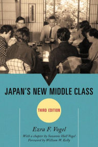 Title: Japan's New Middle Class, Author: Ezra F. Vogel Harvard University