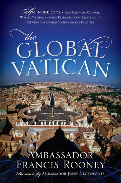 The Global Vatican: An Inside Look At The Catholic Church, World ...