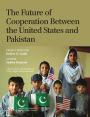 The Future of Cooperation Between the United States and Pakistan