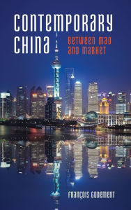 Title: Contemporary China: Between Mao and Market, Author: François Godement