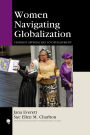 Women Navigating Globalization: Feminist Approaches to Development