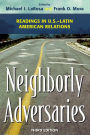 Neighborly Adversaries: Readings in U.S.-Latin American Relations