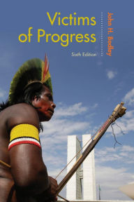 Title: Victims of Progress, Author: John H. Bodley Washington State Universi