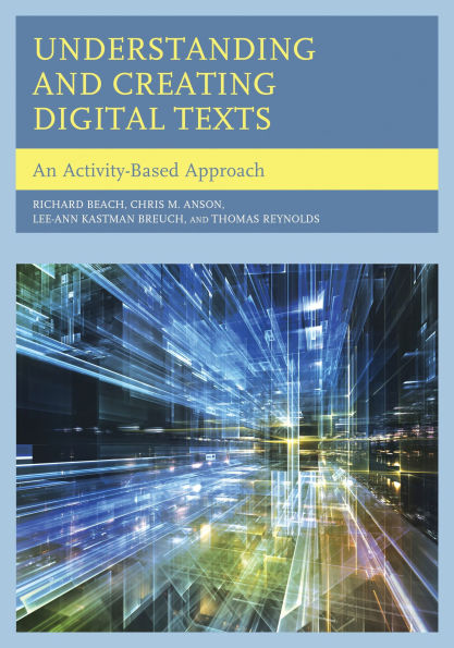 Understanding and Creating Digital Texts: An Activity-Based Approach
