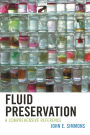 Fluid Preservation: A Comprehensive Reference