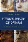 Freud's Theory of Dreams: A Philosophico-Scientific Perspective