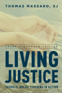 Living Justice: Catholic Social Teaching in Action