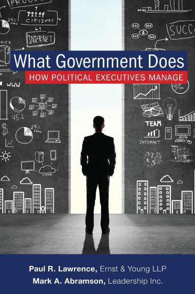 What Government Does: How Political Executives Manage