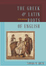 The Greek & Latin Roots of English / Edition 5