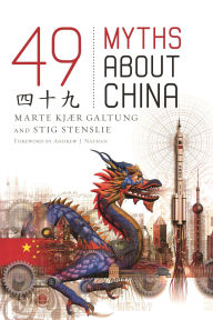Title: 49 Myths about China, Author: Marte Kj r Galtung