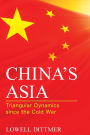 China's Asia: Triangular Dynamics since the Cold War