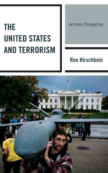 The United States and Terrorism: An Ironic Perspective