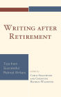 Writing after Retirement: Tips from Successful Retired Writers