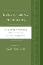 Educational Programs: Innovative Practices for Archives and Special Collections